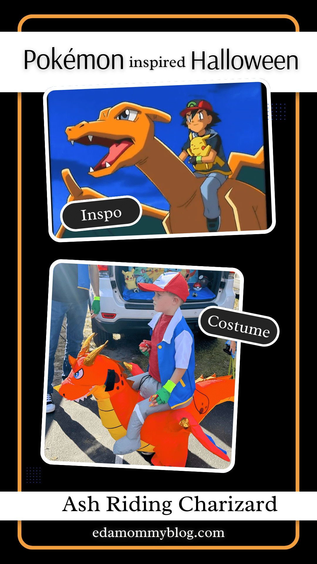 A side-by-side comparison image showing the inspiration and final result of an Ash riding Charizard Halloween costume. The top half displays the original animated scene from Pokémon where Ash Ketchum is riding Charizard, labeled "Inspo." The bottom half shows a young boy dressed as Ash Ketchum, wearing a costume where he appears to be riding Charizard, labeled "Costume." The image highlights the creative execution of a Pokémon-inspired Halloween costume. The text "Ash Riding Charizard" and "Pokémon inspired Halloween" are prominently displayed, with a web link to edamommyblog.com at the bottom.