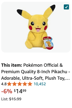 A product listing for an official Pokémon 8-inch Pikachu plush toy, priced at $14.99 on Amazon, down from the list price of $15.99. The ultra-soft and adorable plush toy is shown sitting with a smiling expression, featuring Pikachu’s signature yellow color, red cheeks, and black-tipped ears. The product has received 10,452 reviews with an average rating of 4.8 stars.